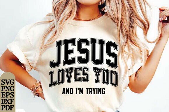 Jesus Loves You SVG PNG: T-Shirt Designs & Handmade Joy
